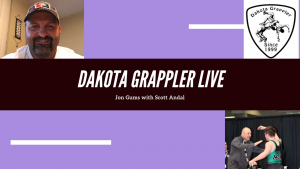 Dakota Grappler Live with Scott Andal